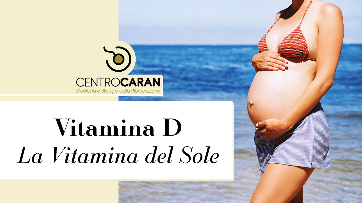 Vitamina D, la Vitamina del Sole