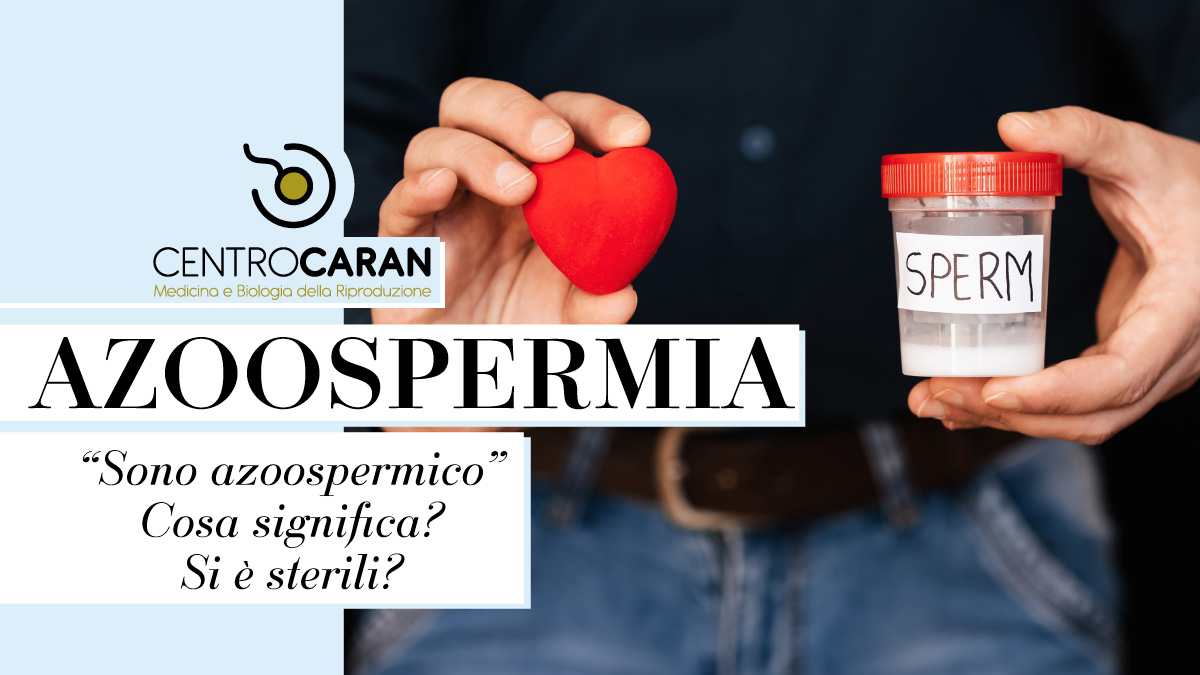 Che cos’è l’azoospermia?